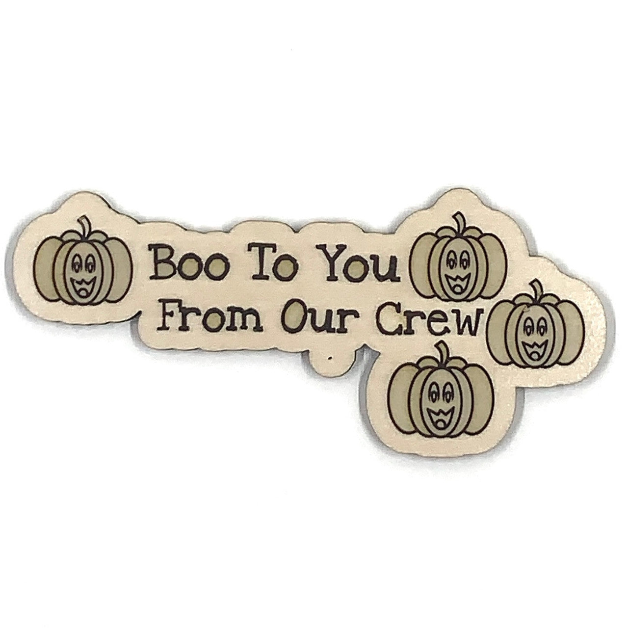 Boo To You van onze houten versiering van de Pumpkin Crew